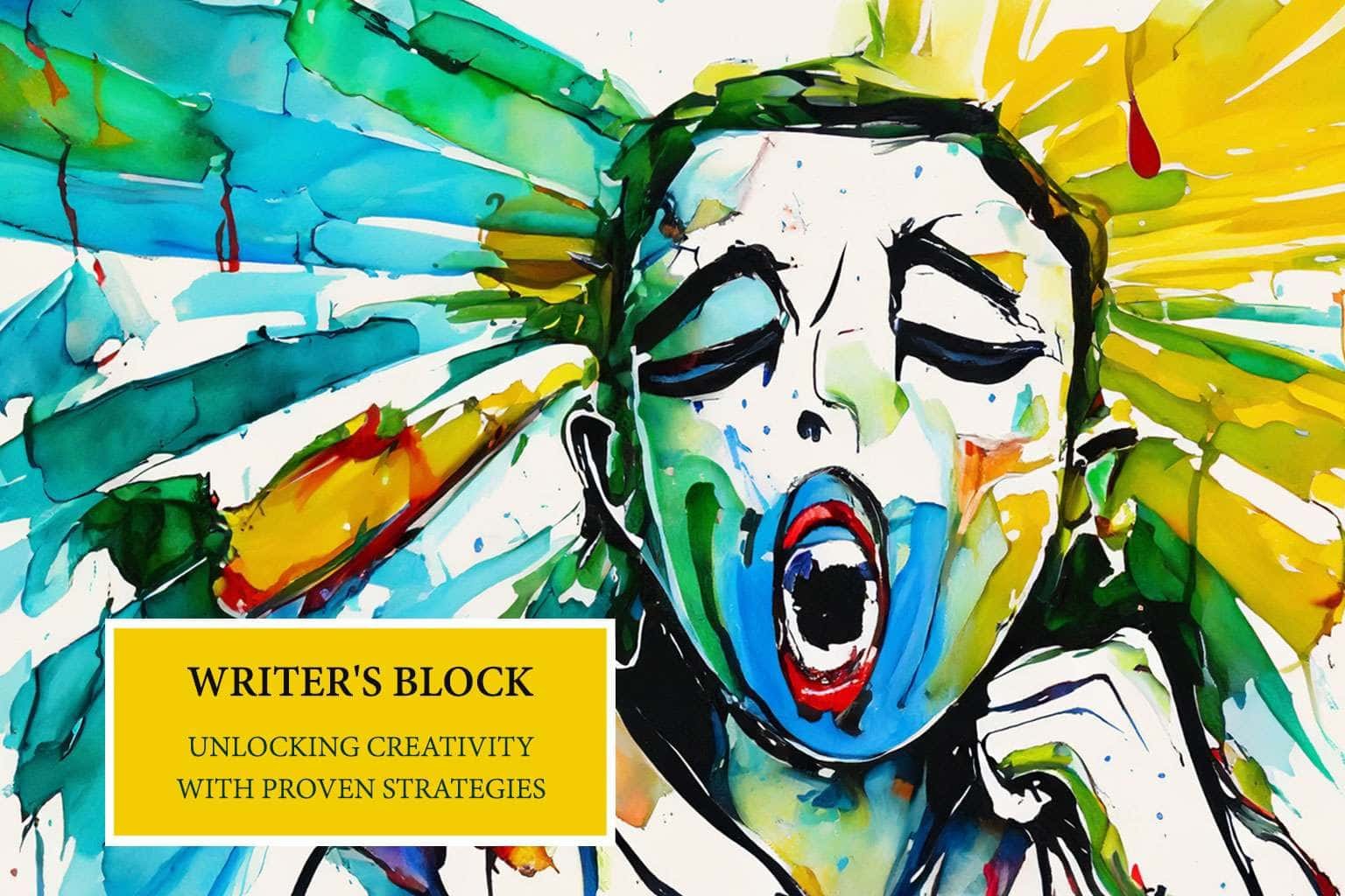 Writer's Block: Unlocking Creativity with Proven Strategies