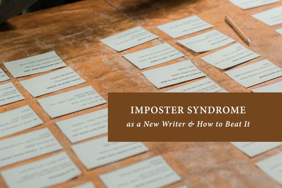 Imposter Syndrome as a New Writer & How to Beat It
